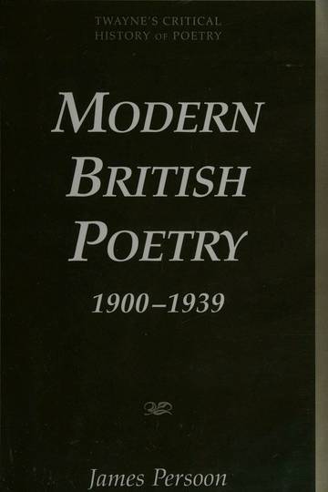 Modern British Poetry 1900-1939 (Critical History of Poetry Series)